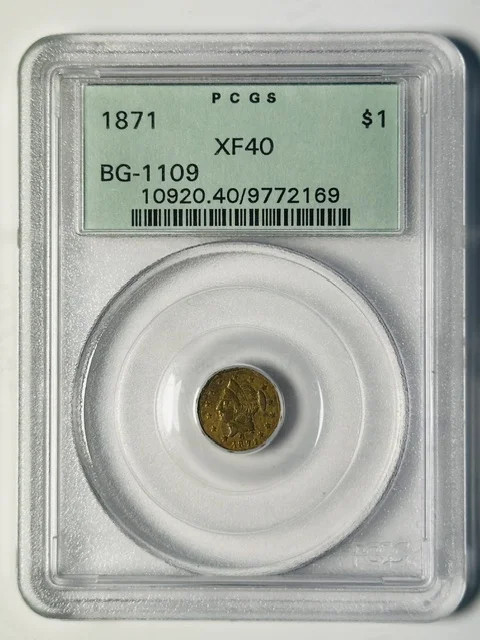 1871 P Gold California Small Liberty Head PCGS XF-40 BG-1109- OLD GREEN HOLDER
